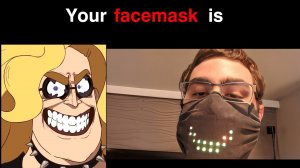 Mr Incredible becoming canny(Your facemask is)