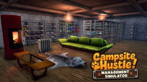 БЕРЛОГА В МАГАЗИНЕ - Campsite Hustle! - Management Simulator #7