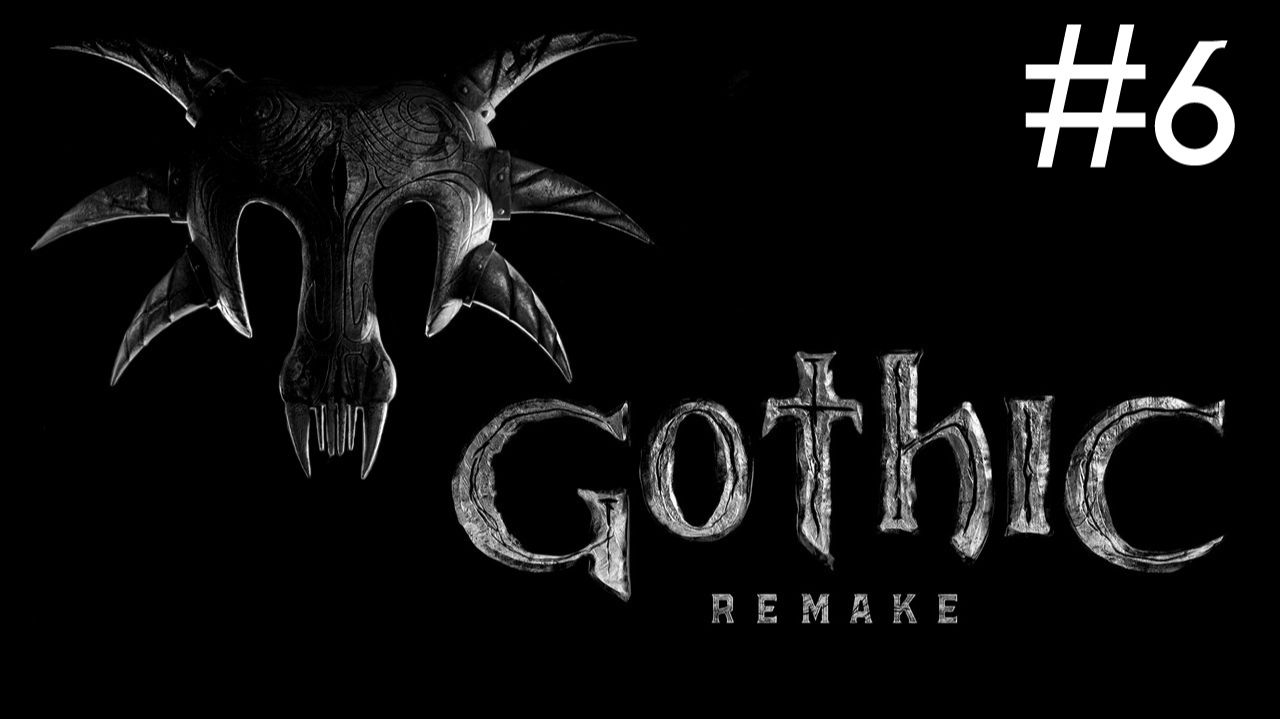 Готика 1: Переделанная | Gothic 1: Remake | часть 6 смотреть онлайн