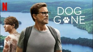Пропала собака (2023) / Dog Gone