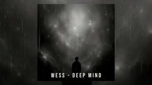 WESS - Deep Mind (Official Audio)