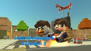 Skibidi America Chicken 3