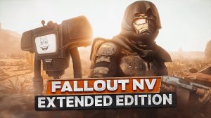 Fallout New Vegas Extended Edition   ЛУЧШАЯ СБОРКА МОДОВ +УСТАНОВКА
