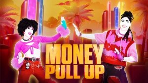 Just Dance Plus - Money Pull Up by Blaiz Fayah, Maureen, & Dj Glad (Геймплей без интерфейса).