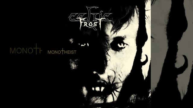 CELTIC FROST - "Monotheist" (Full Album) 2006