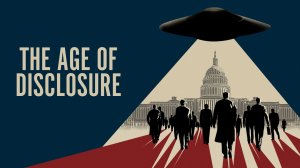 Эпоха раскрытий (2025) / The Age of Disclosure