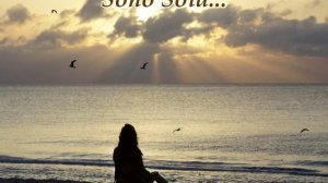 Sono Sola...(Music from Sergey Kolosov)