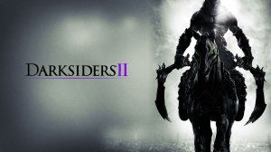 «Жнец улыбается. Коса работает. Дзен — по желанию» Darksiders II Deathinitive Edition #3