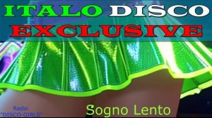 DISCO-GIRLS - Sogno Lento  / Italo Disco / Eurodisco / Italo Disco New Generation / ДИСКО 80