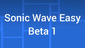 Превью Sonic Wave Easy. 1 парт