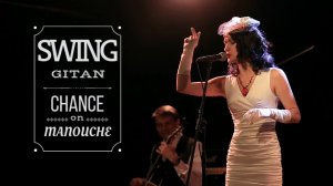 Цыганский Джаз, группа «Сhance-On Manouche» - Swing Gitan