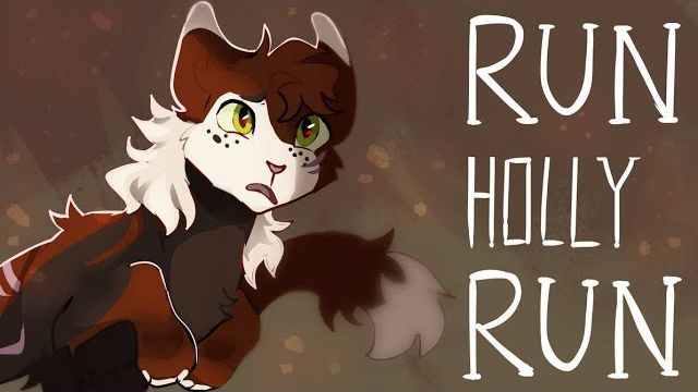 Run Holly Run - COMPLETE HOLLYLEAF MAP (КОТЫ ВОИТЕЛИ МАП ПЕРЕЗАЛИВ) смотреть онлайн