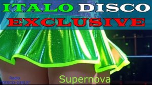 DISCO-GIRLS - Supernova / Итало Диско  /  Евродиско  /  Дискотека 80-х  / New Italo Disco
