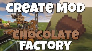 Ферма Бесконечного Шоколада в Маинкрафт мод CREATE