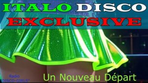 DISCO-GIRLS - Un Nouveau Départ / Итало Диско / италодиско / Новое Диско / ДИСКО ДЭНС / Евродиско