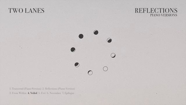 TWO LANES - Reflections (Piano Versions) смотреть онлайн