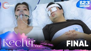 Kechir 123-qism Final (milliy serial) | Кечир 123-қисм Финал  (миллий сериал)