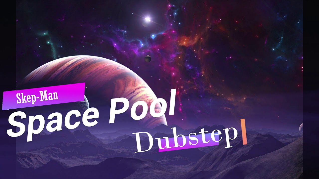 "Space Pool" - Skep-Man [Official Dubstep Soundtrack] смотреть онлайн