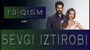Sevgi iztirobi 13 qism HD O'zbek tilida