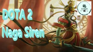 СТРИМ ГАЙД Dota 2 Дота 2 Naga Siren Нага-Сирена НАГА Рейтинг Прямой Эфир 3