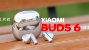 ФЛАГМАНСКОЕ ЧУДО 2026 🔥 БЕСПРОВОДНЫЕ НАУШНИКИ XIAOMI BUDS 6