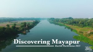 Знакомство с Маяпуром - Картик Парикрама 2025 (Discovering Mayapur Kartik Parikrama)