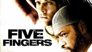 Пять пальцев | Five Fingers (2005)