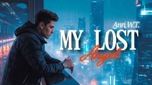 Anri W.T. - My Lost Angel