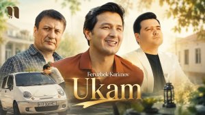 Feruzbek Karimov - Ukam (Official Music Video)