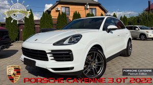 PORSCHE Cayenne 3.0 Platinum Edition’ 2022