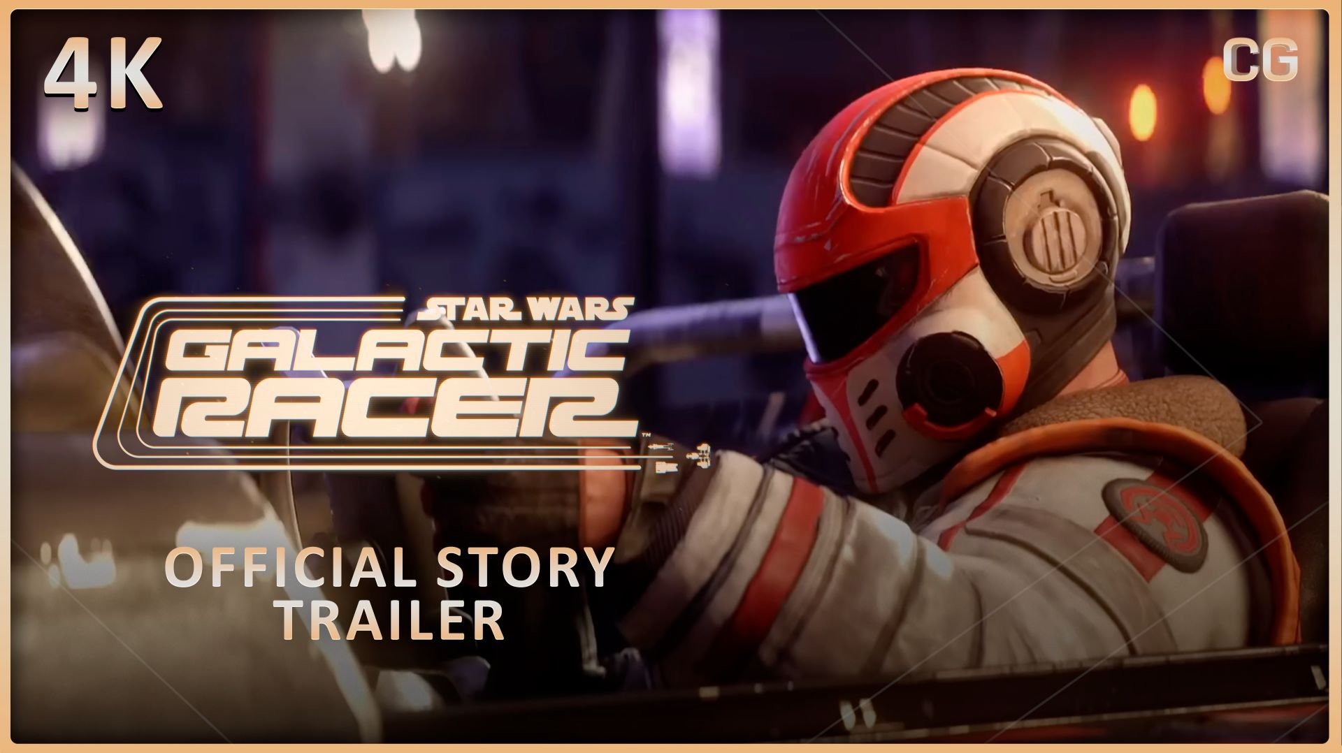 Star Wars - Galactic Racer™ Official Story Trailer 4K