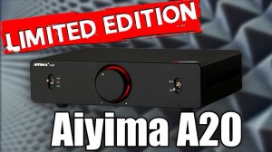Aiyima A20   Слушаем усилитель с новыми полочниками! Лимитированное издание