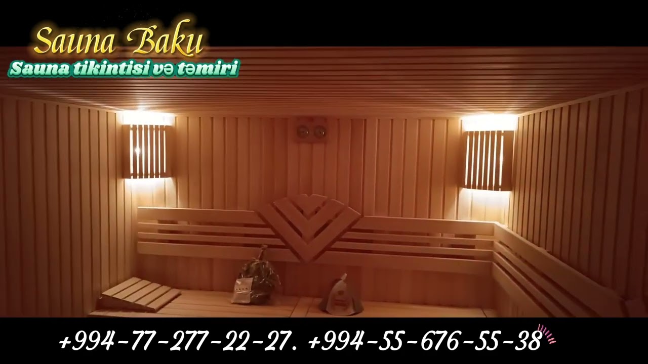 Строительство сауны и бани в Баку. Sauna tikintisi. Sauna inşaat. +994772772227, +994556765538. смотреть онлайн