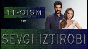 Sevgi iztirobi 11 qism HD O'zbek tilida