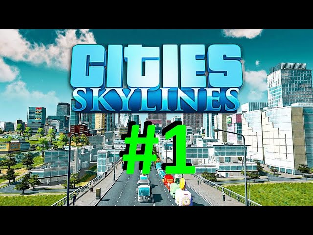 Cities: Skylines #1 - Прокладка дорог смотреть онлайн