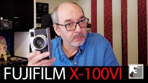 FUJIFILM X100VI — камера, которую хочется брать с собой.