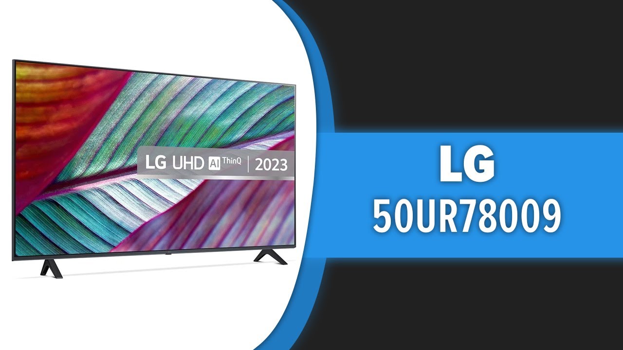 Телевизор LG 50UR78009LL (50UR78006LK, 50UR78001LJ, 50UR78003LK) смотреть онлайн
