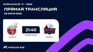 AFL26. Euroleague «A». Day 7. Hunters - Moskva