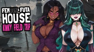 FEMBOY FUTA HOUSE Kinky Field Trip Прохождение #1