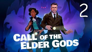 Прохождение Call of the Elder Gods #2 Грань Реальности смотреть онлайн