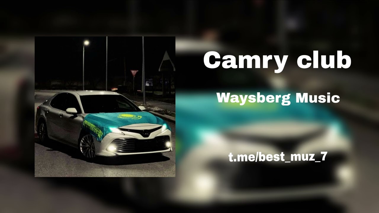 Camry Club Waysberg Music BASS MUSIC