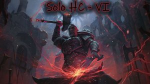 Кузнец Китавы. POE2. Соло лига - Одна жизнь. #VI. Прорываемся в Кингсмарш!