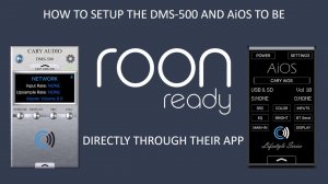 Cary DMS-500 и команда Roon Enable приложения