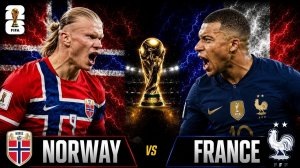 Норвегия 1-4 Франция 🔵 FIFA World Cup 2026