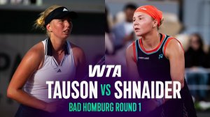 22.06.2026 | Клары Таусон - Дианы Шнайдер | Полный матч | WTA Bad Homburg 2026