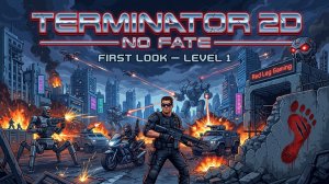 Terminator 2D: NO FATE — Первый взгляд | Уровень 1 | PS5