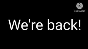 We're back