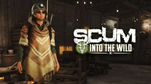 Строим хижину (Лучшая выживалка) - SCUM #182 / Сезон «Into the Wild»