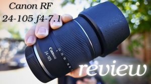Обзор Canon RF 24-105mm f4-7.1 IS STM Недооценённый объектив. И вот почему...