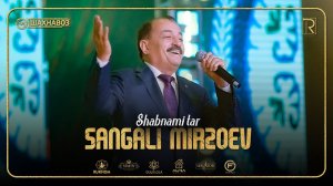 Sangali Mirzoev - Shabnami tar | Сангали Мирзоев - Шабнами тар